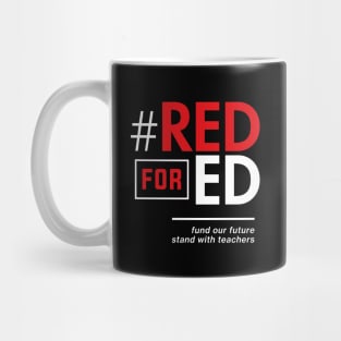 Red for Ed Shirt for Teachers, #RedForEd Mug